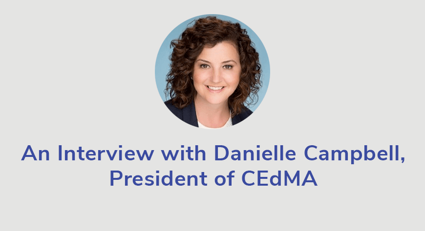 An Interview with Danielle Campbell: The Challenges and Joys of Moving CEdMA Connect Virtual