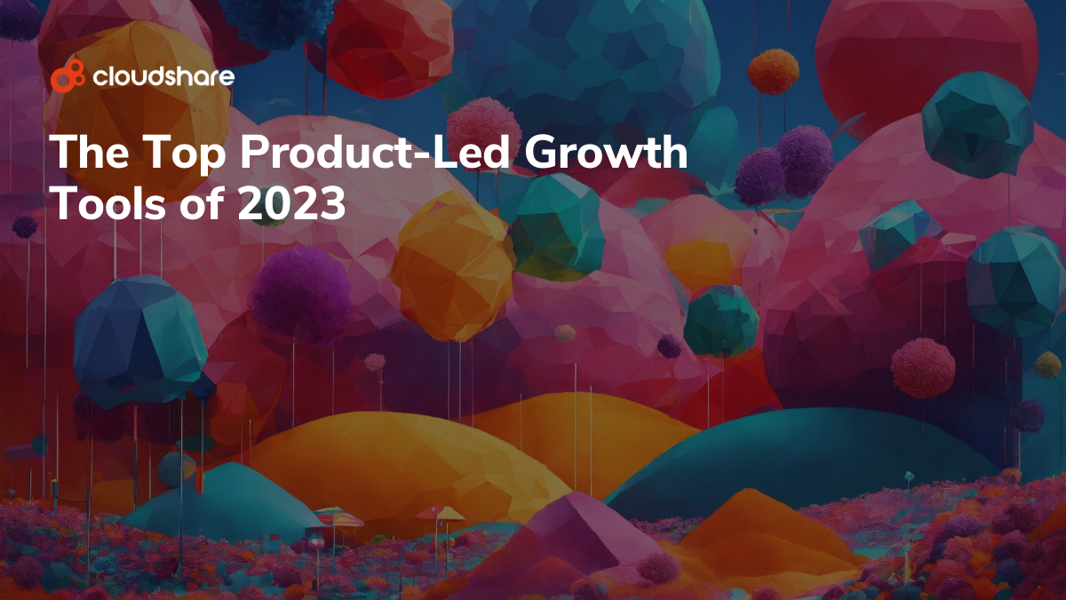 The Top Product-Led Growth Tools of 2023