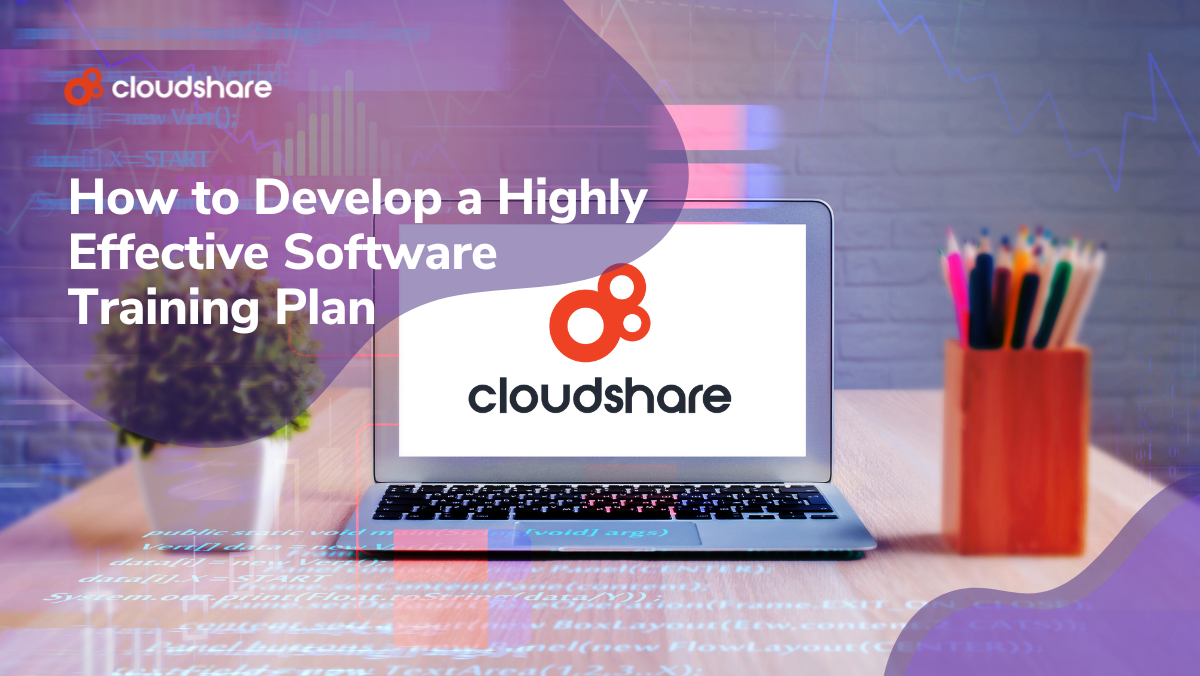 How to Develop a Highly Effective Software Training Plan