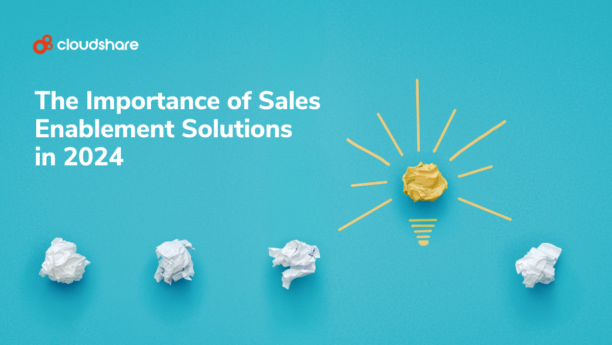 The Importance of Sales Enablement Solutions in 2024