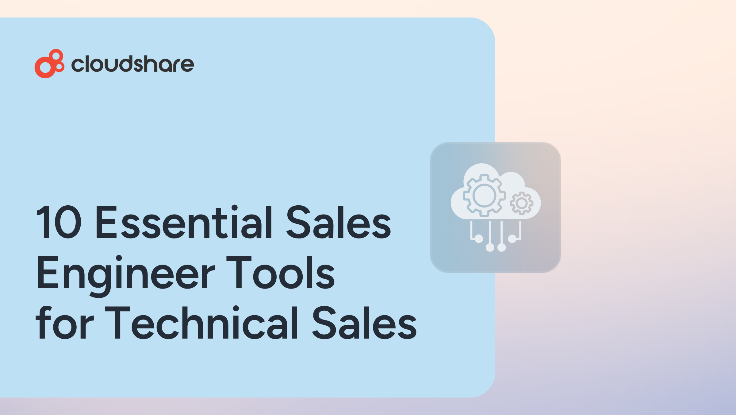 10 Essential Sales Engineer Tools for Technical Sales